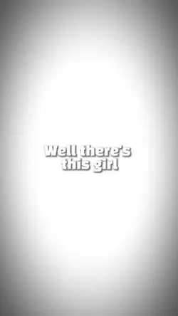 #There'sThisGirl