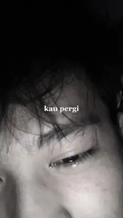 kau pergi dengan 