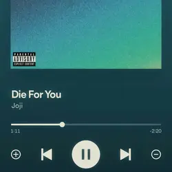 Die for you - joji 