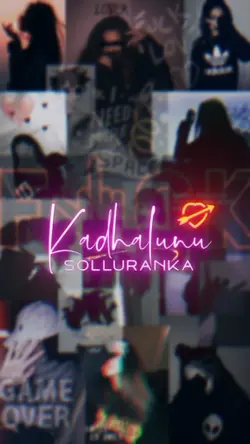 kadhalunu solluraka 