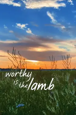 Worthy is the Lamb