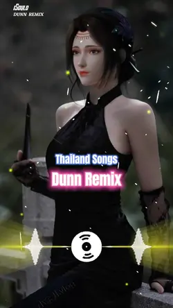 Dunn Remix | Thailan