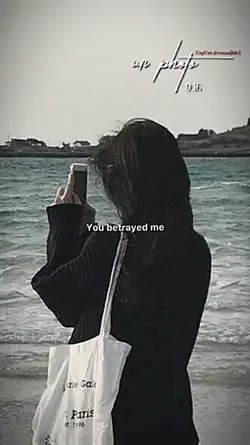 you betrayed me