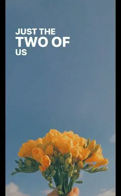 Just the Two of Us