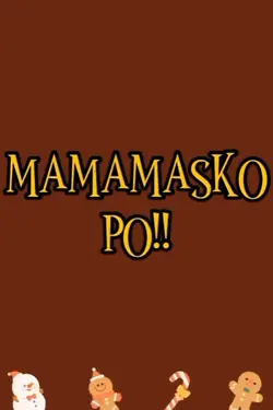 mamamasko po
