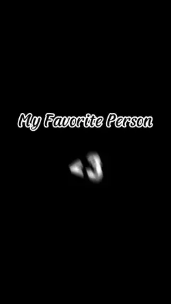 my Favorite Person