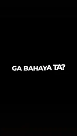 gak bahaya ta?