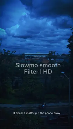 Slowmo smooth