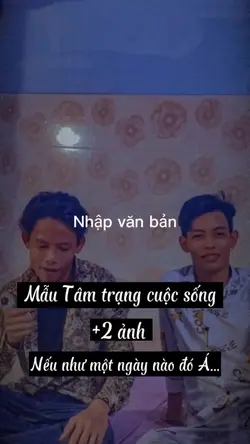  Tâm Trạng + 2 Ảnh 