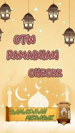 OTW RAMADHAN CHECKK