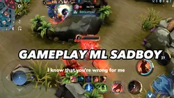 GAMEPLAY ML SADBOY