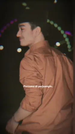 percuma diperjuangin