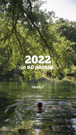 My 2022 in 60 photos