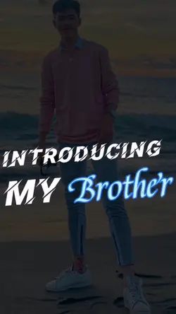 IntroducingMyBrother