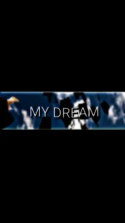 #MyDream