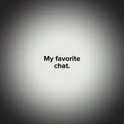 my favorite chat