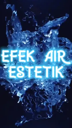 EFEK AIR ESTETIK