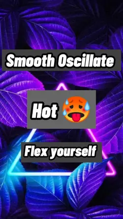 Smooth Oscillate 
