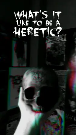 the heretic anthem