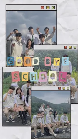 Goodbye School
