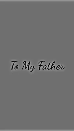 To My Father
