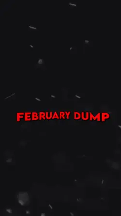 FEBRUARY DUMP