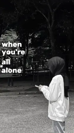 when you all alone