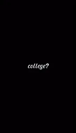 college? ano next?