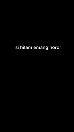 si hitam emang horor