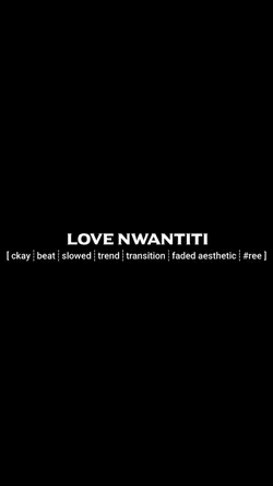 LOVE NWANTITI