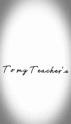 To My Teacher's