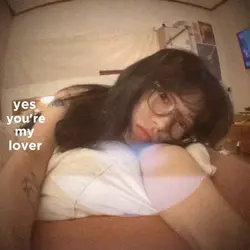 yes you're my lover 