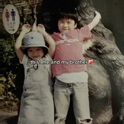 me and my brother