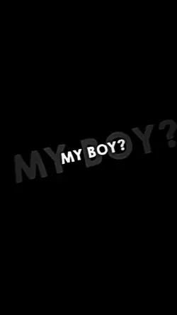 MY BOY