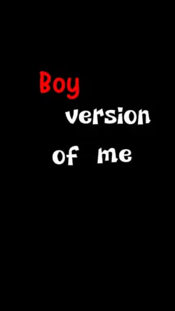 Boy version of me