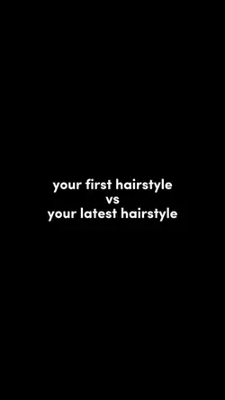 your first hairstyle