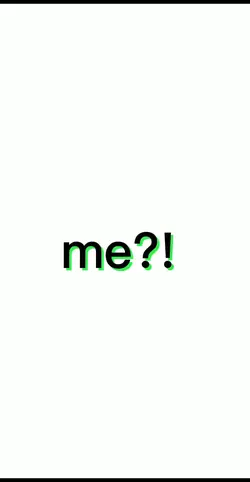 Me!?