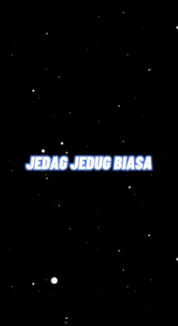 JEDAG JEDUG BIASA