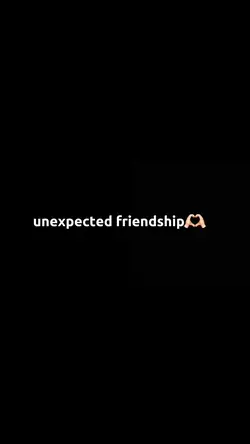 unexpectedfriendship