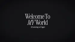 Welcome to my world
