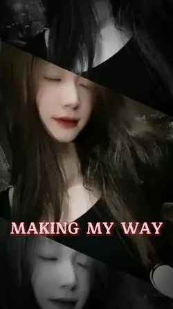 Making my way