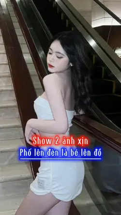 Show 2 ảnh xịn