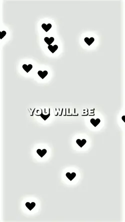 YOU WILL BE MY BOY