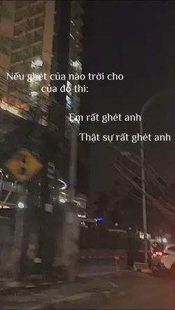 em rất ghét anh