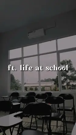 ft. life at school