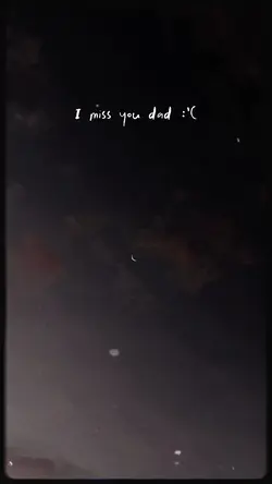I MISS YOU DAD
