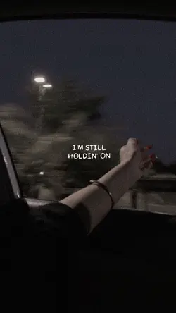 I’m still holding on