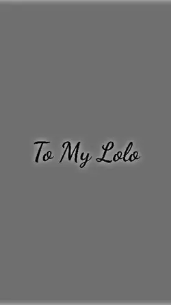 To My Lolo