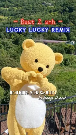Lucky lucky remix