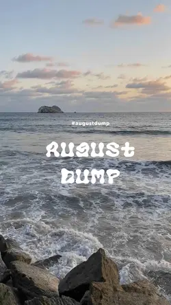 AUGUST DUMP